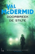 Doorbreek de stilte