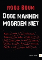 Dode mannen moorden niet