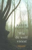 Wie de wolf vreest