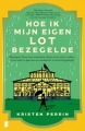Hoe ik mijn eigen lot bezegelde